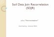Soil Data Join Recorrelation (SDJR) - USDA€¦ · Soil Data Join Recorrelation (SDJR) ... ranges of variabilit對y which could be observed within the soil catena or setting in any