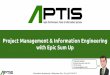 with Epic Sum Up Project Management & Information Engineering · Information Engineering - Midsummer Day - 20. und 21.06.2017 Project Management & Information Engineering with Epic