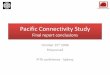 Pacific Connectivity Study - UN-OHRLLS documents/Pacific Connectivity... · •On-going submarine cable projects ... Tonga Samoa Timor Leste Hawaii New ... Landing station cost including