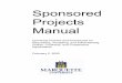 Sponsored Projects Manual - Marquette University Projects Manual University Policies and Procedures for Requesting, Accepting, and Administering Grants, Contracts, and Cooperative