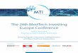 The 26th MedTech Investing Europe Conference€¦ ·  · 2018-04-10Senior representatives from major healthcare corporations ... Although there is no drying well in medtech, 