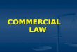 [PPT]COMMERCIAL LAWxa.yimg.com/.../name/Commercial+Law+power+point.ppt · Web viewCOMMERCIAL LAW