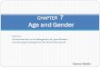 Age and Gender - KSU Facultyfac.ksu.edu.sa/sites/default/files/chapter_7_-_age_and_gender.pdf · Sources: An Introduction to Sociolinguistics By Janet Holmes Introducing Sociolinguistics