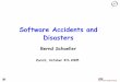 Software Accidents and Disasters - ETH Zse.inf.ethz.ch/old/teaching/ws2005/0239/slides/tc2005-ex1.pdf · Software Accidents and Disasters ... Patriot Missile About: Surface-to-air