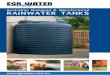 Australian Designed & Manufactured RAINWATER TANKS · At EGR Water we are proud of the company’s quality culture which extends to the design and manufacture of rainwater tanks