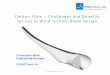 Carbon Fibre – Challenges and Benefits for use in Wind ...€¦ · Carbon Fibre – Challenges and Benefits for use in Wind Turbine Blade Design ... Gamesa, Enercon, ... Carbon