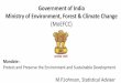 (MoEFCC) - Government Of IndiaMoEFCC) Mandate : Protect and ... (PGS) certification; Minimizing fertilizer use; ... vision of “Har Khet Ko Pani” and “More crop per drop”. 12