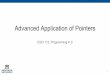 Advanced Application of Pointers - Montana State Univ Application of Pointers CSCI 112: Programming in C. 2 The NULL pointer 2 • If we want to denote that a pointer is “pointing