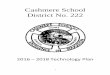 Cashmere School District No. 222 - … School District No. 222 Technology Plan 2016-2018 Plan Index for District Worksheets School District: Cashmere School District No. 222 Technology