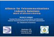 Alliance for Telecommunications Industry Solutions for Telecommunications Industry Solutions ... (ISM index) has been growing ... • Enable the proliferation of enhanced mobile