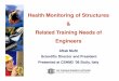 Health Monitoring of Structures Related Training …old.enea.it/com/ingl/new_ingl/events/reports/win/01mufti.pdfHealth Monitoring of Structures & Related Training Needs of Engineers
