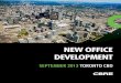 neW oFFIce deVeLopment - Commercial Real Estate ... hARBOUR / 30 BAY ST 944,000 N/A 944,000 New construction 16 YORk ST 800,000 28,000 800,000 Phase 2 of residential and office mixed-use