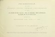 Proceedings of the annual convention - Documentary …€¦ ·  · 2017-12-14PROCEEDINGS OFTHE TWEXTY-NIXTHANNUALCONVENTION OFTHE AMERICANWATERWORKS ASSOCIATION HELDAT MILWAUKEE,WIS.,JUNE7-12,1909