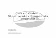 City of Golden Stormwater Standards Manual of Golden Stormwater Standards Manual Summary of Revisions April 2014 revision includes the following minor updates: Add sediment barrier
