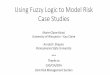 Using Fuzzy Logic to Model Risk -- Case Studies logic (FL) allows qualitative knowledge about a problem to be translated into an executable rule set. In terms of risk modeling and