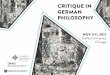 CRITIQUE IN GERMAN PHILOSOPHY - DePaul … Critique of Pure Practical Reason ... This conference, “Critique in German Philosophy,” will bring these different movements and parts