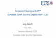 European Cybersecurity PPP European Cyber Security Organisation - ECSO · European Cybersecurity PPP European Cyber Security Organisation - ECSO Luigi Rebuffi ... SMEs, critical 