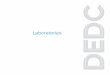 Laboratories - dedc-eng.com€¢ Biosafety Level-2 Laboratories ... Production Area, involving the ... WFI, clean steam, nitrogen, OFPA and domestic water and sanitary systems, 