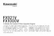 FX921V FX1000V OWNER’S MANUAL - Kawasaki … FX1000V Part No. 99920-2233-03 O4-Stroke Air-Cooled V-Twin Gasoline EngineWNER’S MANUAL
