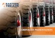 CORPORATE PRESENTATION - Eastern treads Treads - Corporate...by KSIDC •Distribution expanded outside Kerala market •Launched franchisee operations •Retreading machinery supply