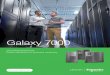 Galaxy 7000 - APC by Schneider Electric€¢ Advanced electrical features • Parallel capable up to eight units • High efficiency • Output synchronization to external source •