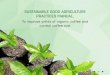 SUSTAINABLE GOOD AGRICULTURE PRACTICES …coffeelands.crs.org/wp-content/uploads/2017/05/Good...3 April 2015 SUST GRICUL Contenido PRESENTATION 04 CHAPTER 1: Standards for organic
