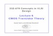 Lecture 6 CMOS Transistor Theory Devices... · Lecture 6 CMOS Transistor Theory David Harris and Michael Bushnell Harvey Mudd College and Rutgers University Spring 2004. ... JFET