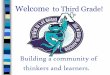 Welcome to Third Grade! - Kyrene School District · agendas (1-4 scale), ... reading/grammar practice. Tuesday and Thursday will be math practice. ... Building A Brighter Future 