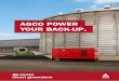 AGCO POWER YOUR BACK-UP · AGCO Power’s diesel engine factory has been operating in Linnavuori, Nokia for 70 years. It all ... name was changed from Sisu Diesel to AGCO SISU POWER,