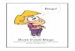 Short Vowel Bingo - to Carl Vowel Bingo.pdfShort Vowel Bingo Directions: Reproduce all of the materials on cardstock and laminate for durability. Review and read the word cards and