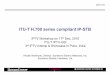 ITU-T H.700 series compliant IP-STB · Confidential 1 ITU-T H.700 series compliant IP-STB IPTV Workshop on 17th Dec, 2010 ITU-T IPTV-GSI 3rd IPTV Interop & Showcase in Pune, India