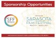 2017 SFF Sponsorship Deck - Sarasota Film Festival · a program of domestic, ... Logo Placement Placement on red carpet Step & Repeats ... Host private screening or for staff & clients
