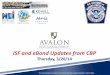 ISF and eBond Updates from CBP - Avalon Risk Management CCBFA Presentation_March... · ISF and eBond Updates from CBP ... •ISF Enforcement Memo is being drafted to send to all Ocean