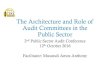 2.0 The Architecture and Role of Audit Committees in …€¦ ·  · 2016-10-14The Architecture and Role of Audit Committees in the ... qTo make Audit Committees understand their
