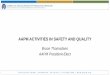 AAPM ACTIVITIES IN SAFETY AND QUALITY - FLAAPM - … Spring... · AAPM ACTIVITIES IN SAFETY AND QUALITY . Bruce Thomadsen . ... • About 25% of our approximately 8,500 members volunteer