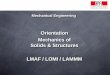 Orientation Mechanics of Solids & Structures LMAF / LOMI ...sti.epfl.ch/files/content/sites/sti/files/sgm_anne/FILIERES/Solid... · Laboratory of Wave Mechanics and Multi-Field interactions