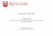 Treasurer’s Town Hall - finance.rutgers.edu Town...•Opportunity to proactively participate in process of improving the student experience ... •Access the guide from the ... Hyperion