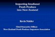 Importing Irradiated Fresh Produce into New Zealand · Importing Irradiated Fresh Produce into New Zealand ... (incl. specific project involvement in the commercial ... papaya from