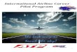 International Airline Career Pilot Program€¦ · Welcome to our brand new 2015 International Airline Career Pilot Program ... terms of professional opportunities ... courses for