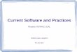 Current Software and Practices - nmi3.eunmi3.eu/index.php?get_file=nmi3-ii-wp6-1-leal.pdf · user’s problems efficiently.” do-really ... – Use the information in this guide