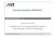 Country Activities GERMANY - Gasification · Institute for Technical Chemistry, ... provide Syngas for downstream Biodiesel and Naphta | Kemi, ... Production of > 200 l raw petrol