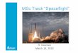 MSc Track “Spaceflight” Entry & Descent Vehicle Shape Optimization. 39 not because it is easy, but because it is hard, because that goal will serve to organize and measure the