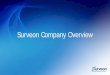 Surveon Company Overview - Surveon Complete … · Surveon Company Overview. Content 2 About Surveon. ... Surveon IP Camera ... making it a best C/P solution for mission-critical