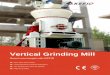 Vertical Grinding Mill - Kefid 30%-40% energy Comprehensive functional integration The feeding size reach 40-100mm High dring ability Vertical Grinding Mill Reach new height with KEFID