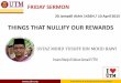 THINGS THAT NULLIFY OUR REWARDS - utm.my · “Things that nullify our rewards. ... •A riyaa’ person with strive to seek a ... upon you is hidden Shirk