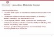 Hazardous Materials Control - University of Ottawa Heart ... · Hazardous Materials Control ... •Biohazardous Infectious materials are living organisms such ... Any information