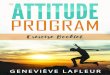 The Attitude Program – Workbookprevenirpourmieuxvivre.com/.../uploads/AttitudeProgram-EN-Workboo… · The Attitude Program – Workbook prevenirpourmieuxvivre.com 3 CHAPTER2: How