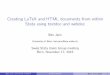 Creating LaTeX and HTML documents from within Stata … · Outline Motivation Thetexdoc andwebdoc commands I Usageof texdoc I Examples I Additionalinfoonwebdoc Limitations Documentationandsoftware