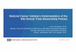National Cancer Institute’s Implementation of the NIH ... · National Cancer Institute’s Implementation of the NIH Clinical Trials Stewardship Policies ... Resource risk classification