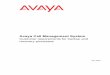 Avaya Call Management System · Avaya Call Management System ... in this document may be incorporated in future releases. ... The restore process allows you to maintain a stable CMS